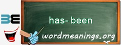 WordMeaning blackboard for has-been